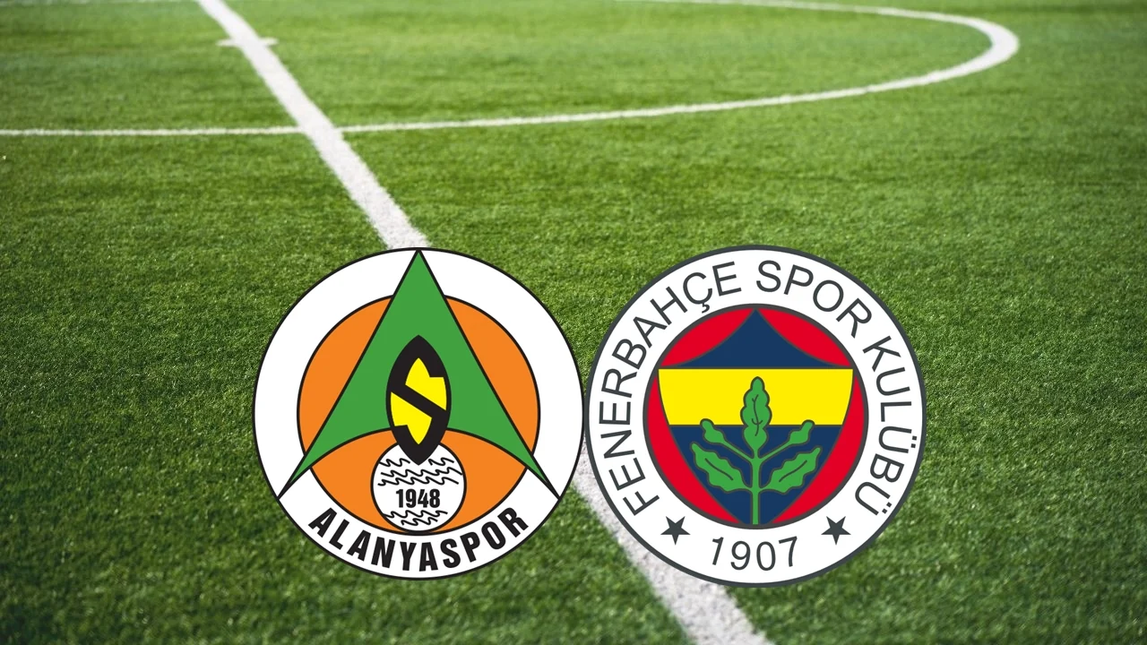 Fenerbahçe-Alanyaspor Maçında İlk 11’ler Belli Oldu! İşte Kadrolar