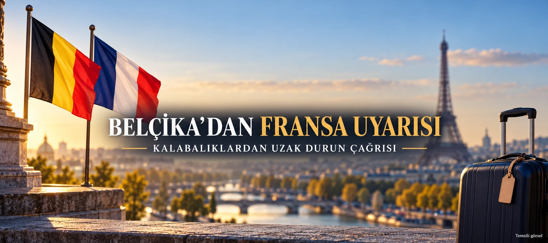 Fransa’ya gidecekleri ilgilendiriyor: Belçika’dan kalabalıklar için uyarı