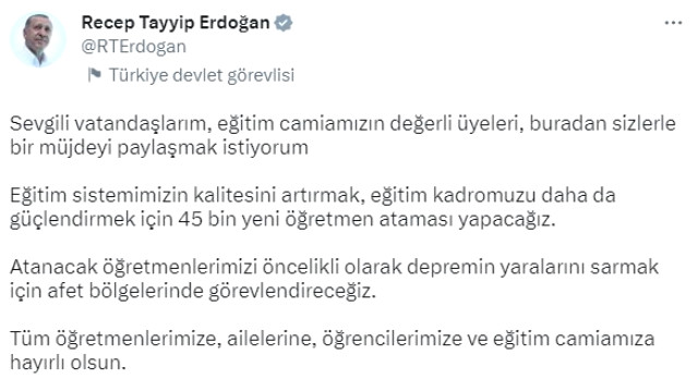 Son Dakika! Cumhurbaşkanı Erdoğan: 45 bin öğretmen ataması yapılacak, öncelikli olarak afet bölgesinde görevlendirilecekler