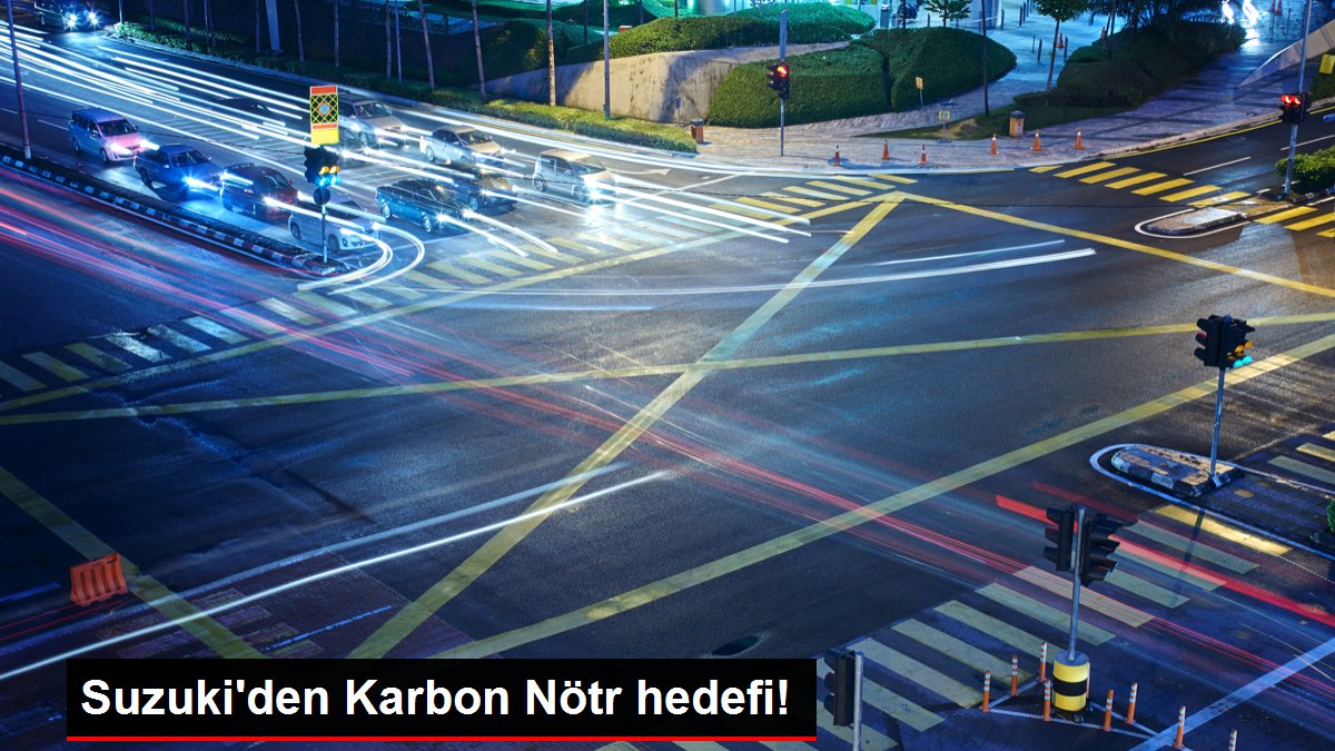 Suzuki’den Karbon Nötr hedefi!