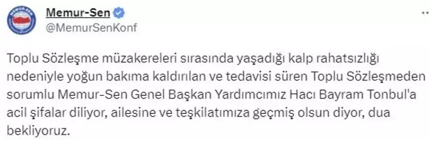 Memur-Sen Genel Başkan Yardımcısı Hacı Bayram Tonbul, toplu sözleşme görüşmeleri sırasında kalp krizi geçirdi