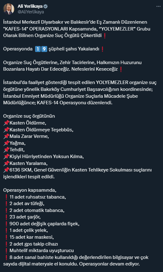 Bakan Yerlikaya: Yolyemezler grubu olarak bilinen suç örgütü çökertildi, 19 şüpheli yakalandı