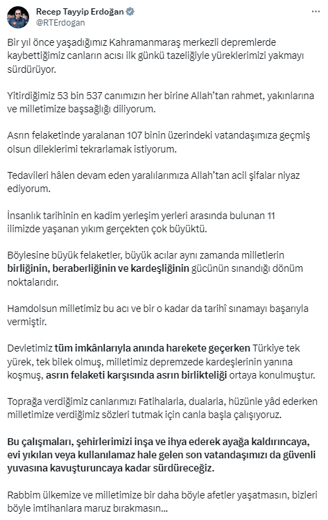 Erdoğan'dan 6 Şubat mesajı: Depremzedelerin güvenli yuvalarına kavuşması için çalışmalar devam edecek