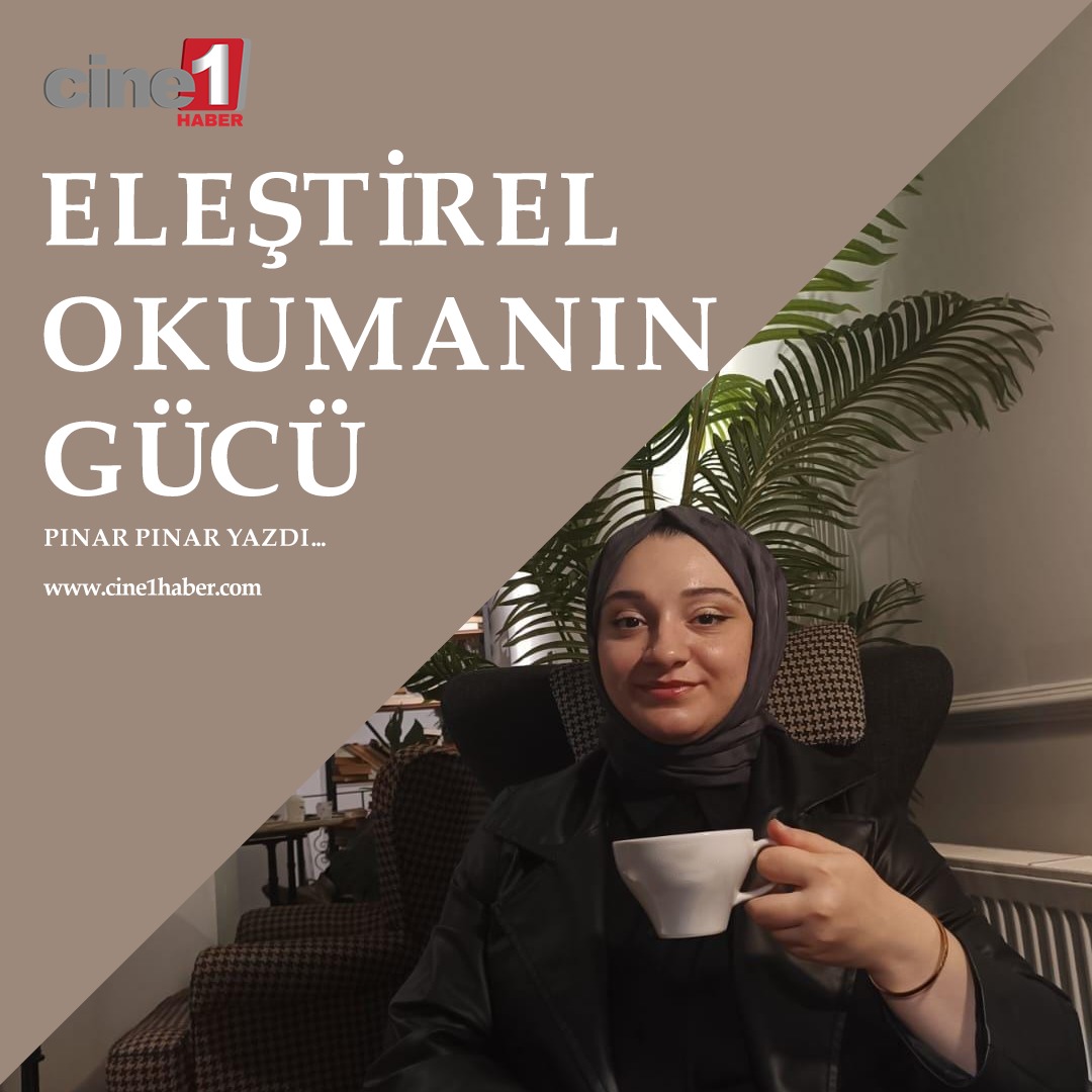 Eleştirel Okumanın Gücü