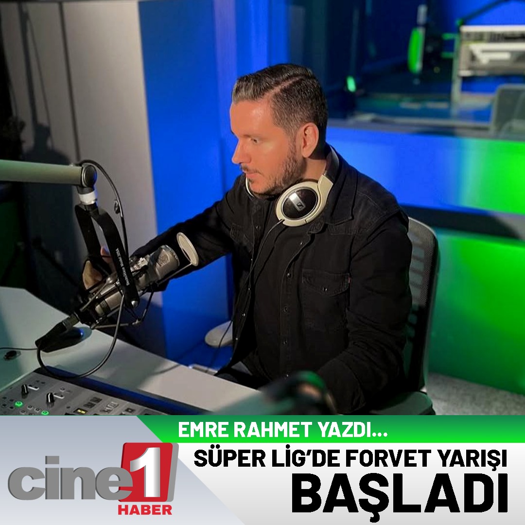 Süper Lig’de Forvet Yarışı Başladı