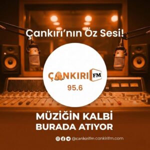 ÇANKIRI FM - MÜZİĞİN KALBİ BURADA ATIYOR